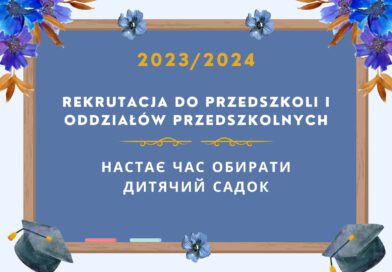 Rekrutacja do przedszkoli i oddziałów przedszkolnych na rok szkolny 2023-2024