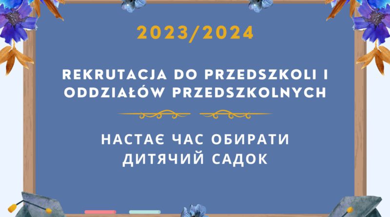 Rekrutacja do przedszkoli i oddziałów przedszkolnych na rok szkolny 2023-2024
