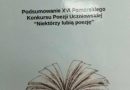 Finał XVI Pomorskiego Konkursu Poezji Uczniowskiej “Niektórzy lubią poezję…”