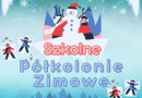 ❄️ Zimowa przygoda w SP26! ❄️ – zapisy na półkolonie zimowe