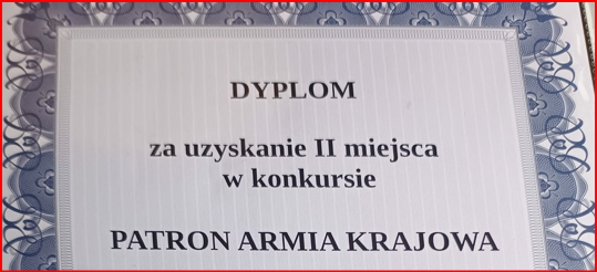 2. miejsce w międzyszkolnym konkursie poświęconym Patronowi – Armii Krajowej